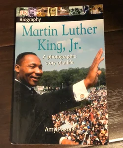 DK Biography: Martin Luther King, Jr