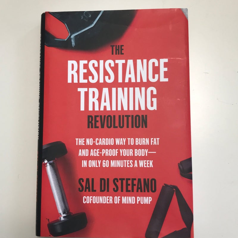 The Resistance Training Revolution