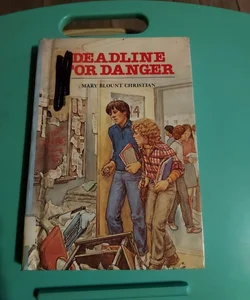 Deadline for Danger