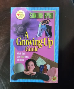 A Growing-Up Guide