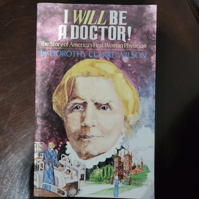 I Will Be a Doctor!