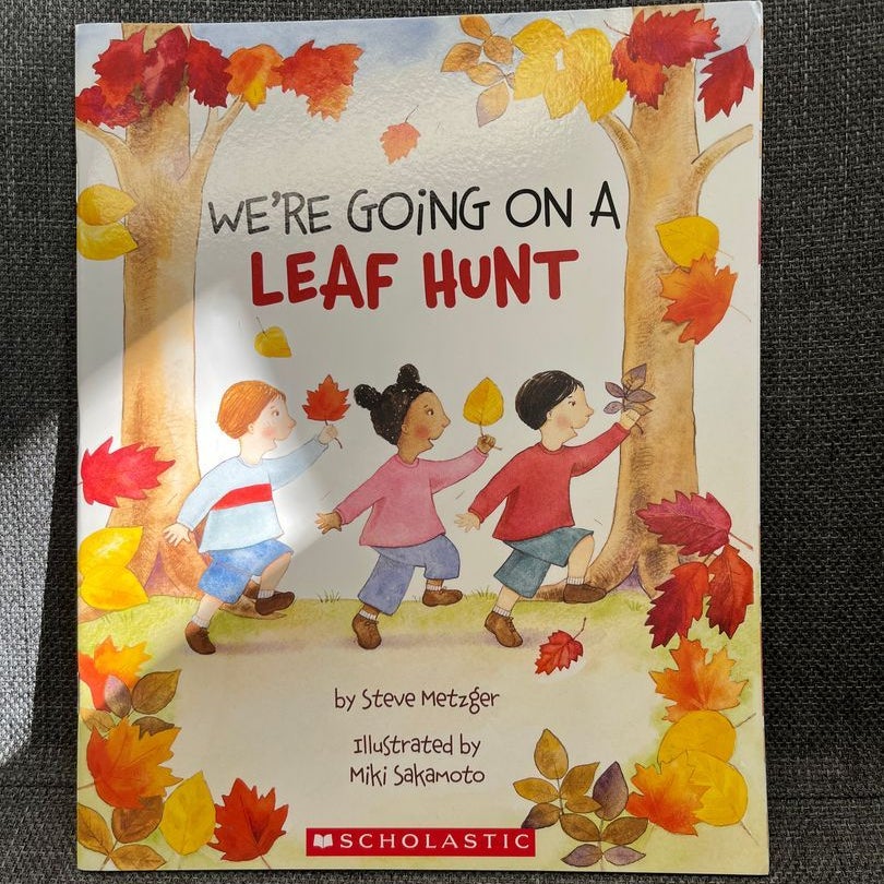 We're Going on a Leaf Hunt