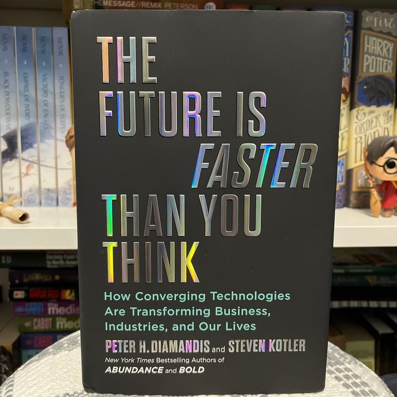 The Future Is Faster Than You Think