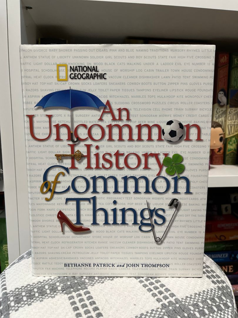 An Uncommon History of Common Things