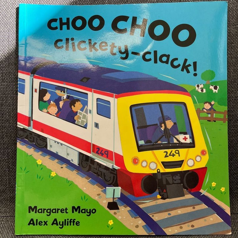 Choo Choo Clickety-Clack!