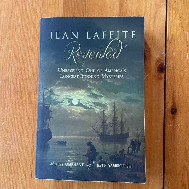 Jean Laffite Revealed by Ashley Oliphant, Paperback Pangobooks