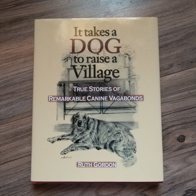 It Takes a Dog to Raise a Village