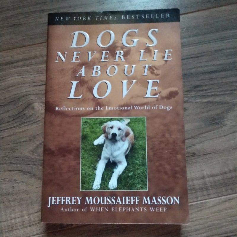 Dogs Never Lie about Love