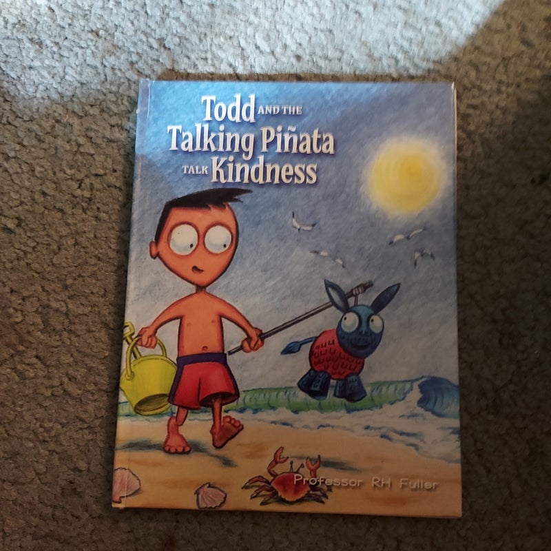 Todd and the Talking Piñata talk Kindness