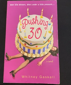 Pushing 30