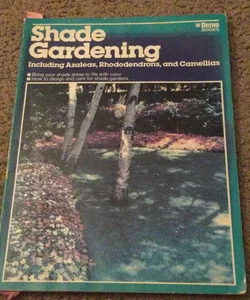 Shade Gardening