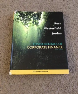 Fundamentals of Corporate Finance Standard Edition