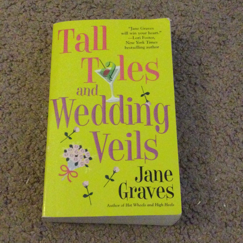 Tall Tales and Wedding Veils