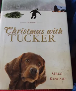 Christmas with Tucker