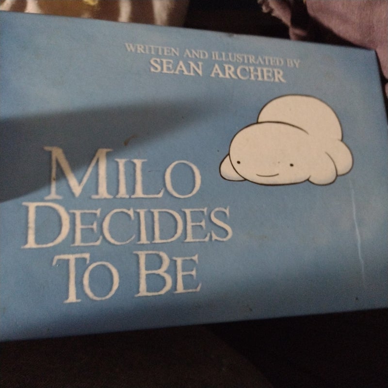 Milo Decides to Be