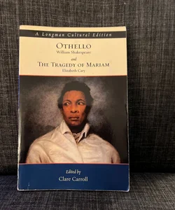 Othello and the Tragedy of Mariam, a Longman Cultural Edition