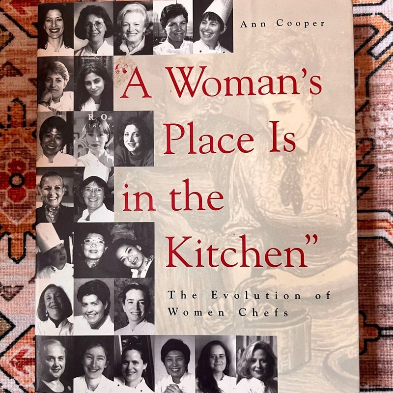 A Woman's Place Is in the Kitchen