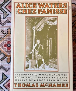 Alice Waters and Chez Panisse