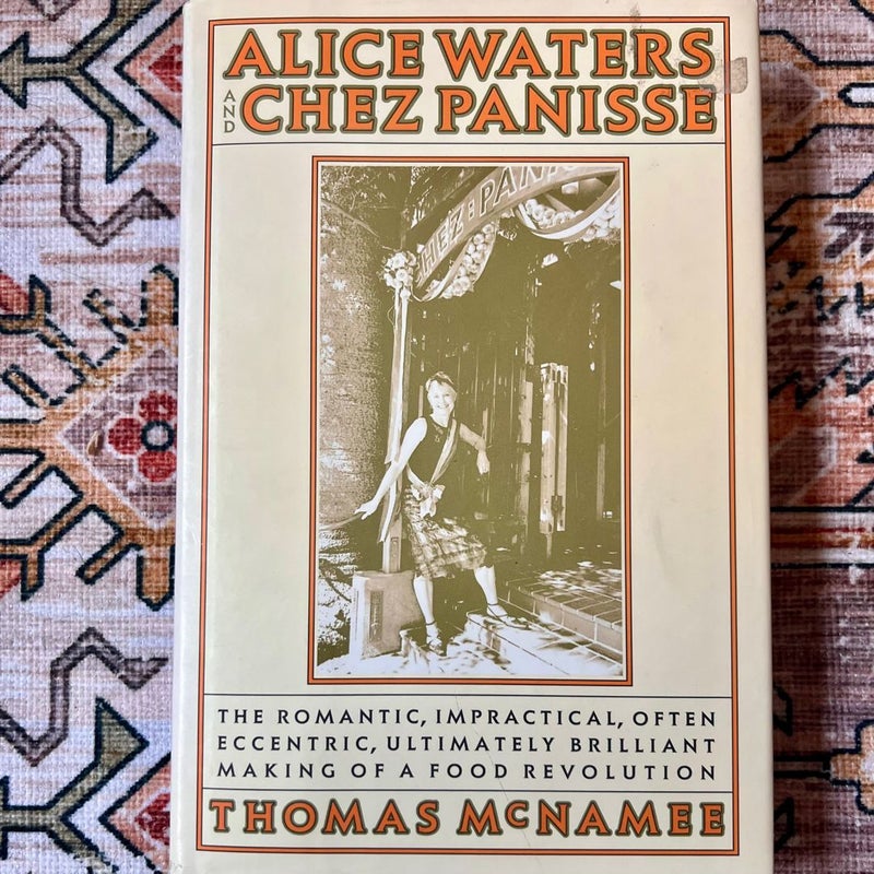 Alice Waters and Chez Panisse