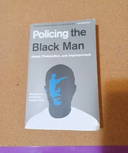 Policing the Black Man