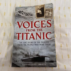 Voices from the Titanic