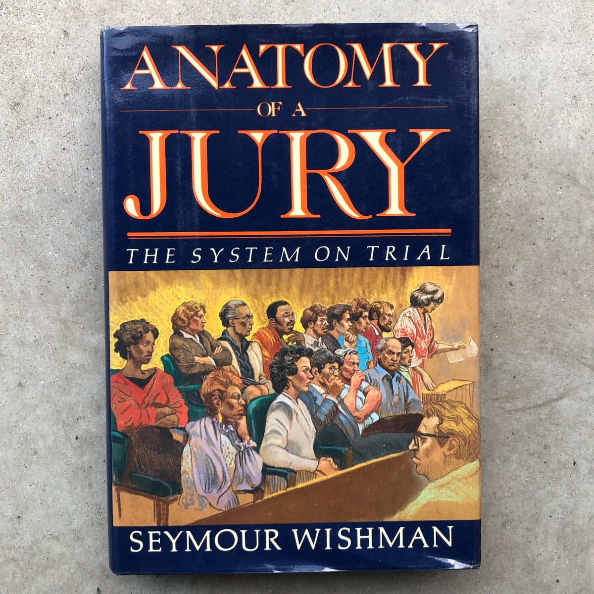 Anatomy of a Jury by Seymour Wishman, Hardcover Pangobooks