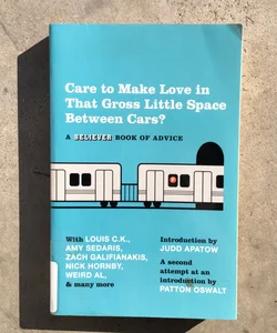 Care to Make Love in That Gross Little Space Between Cars?