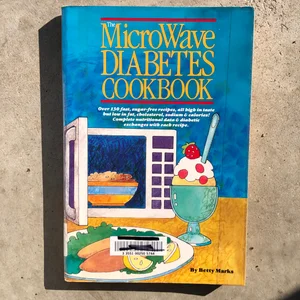 The Microwave Diabetes Cookbook