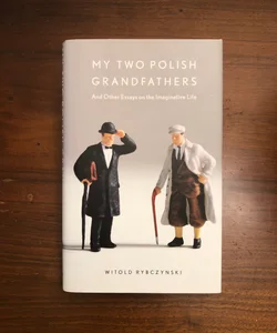 My Two Polish Grandfathers
