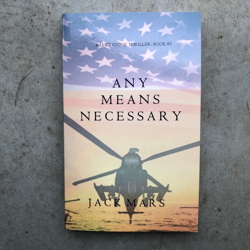 Any Means Necessary (a Luke Stone Thriller-Book #1)