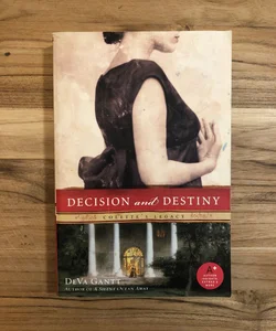 Decision and Destiny