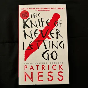 The Knife of Never Letting Go (with Bonus Short Story)