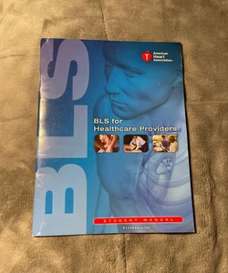 BLS for Healthcare Providers Student Manual