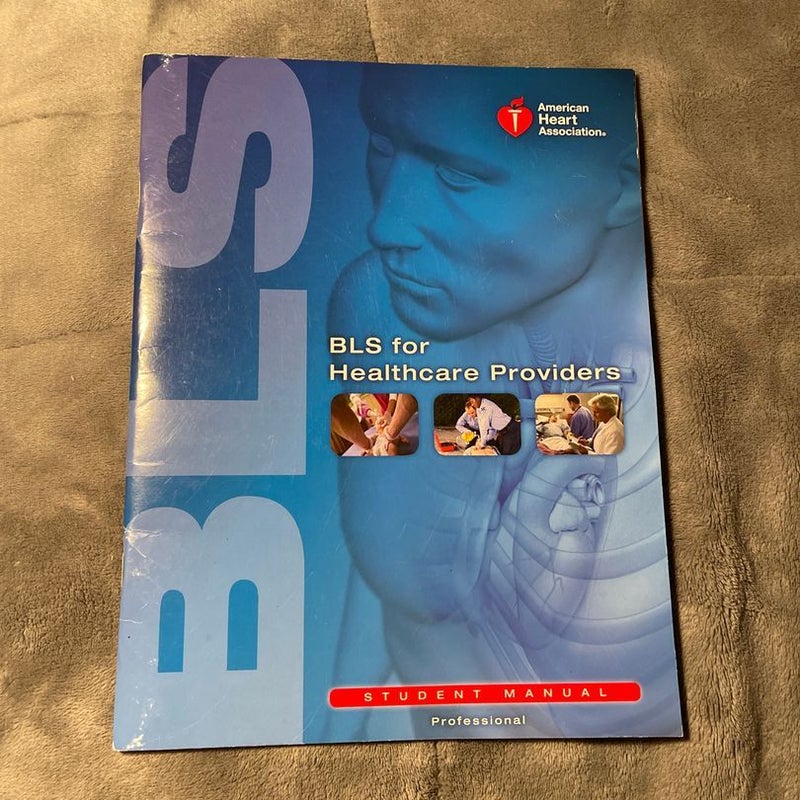 BLS for Healthcare Providers Student Manual