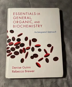 Essentials of General, Organic and Biochemistry