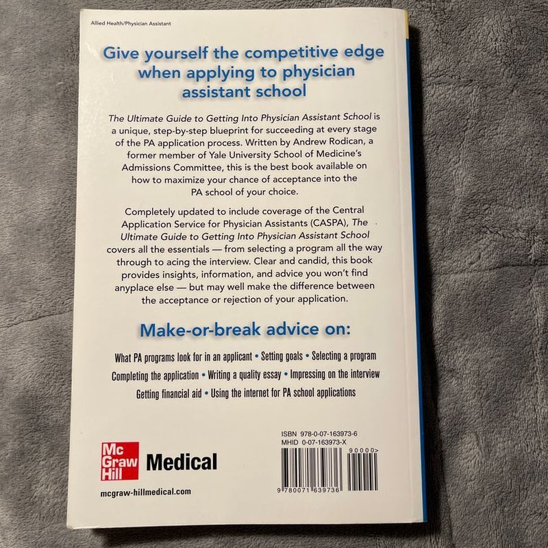 The Ultimate Guide to Getting into Physician Assistant School, Third Edition