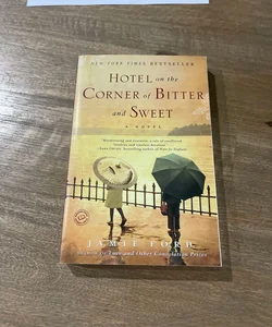 Hotel on the Corner of Bitter and Sweet
