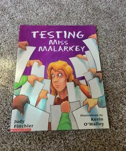 Testing Miss Malarkey 