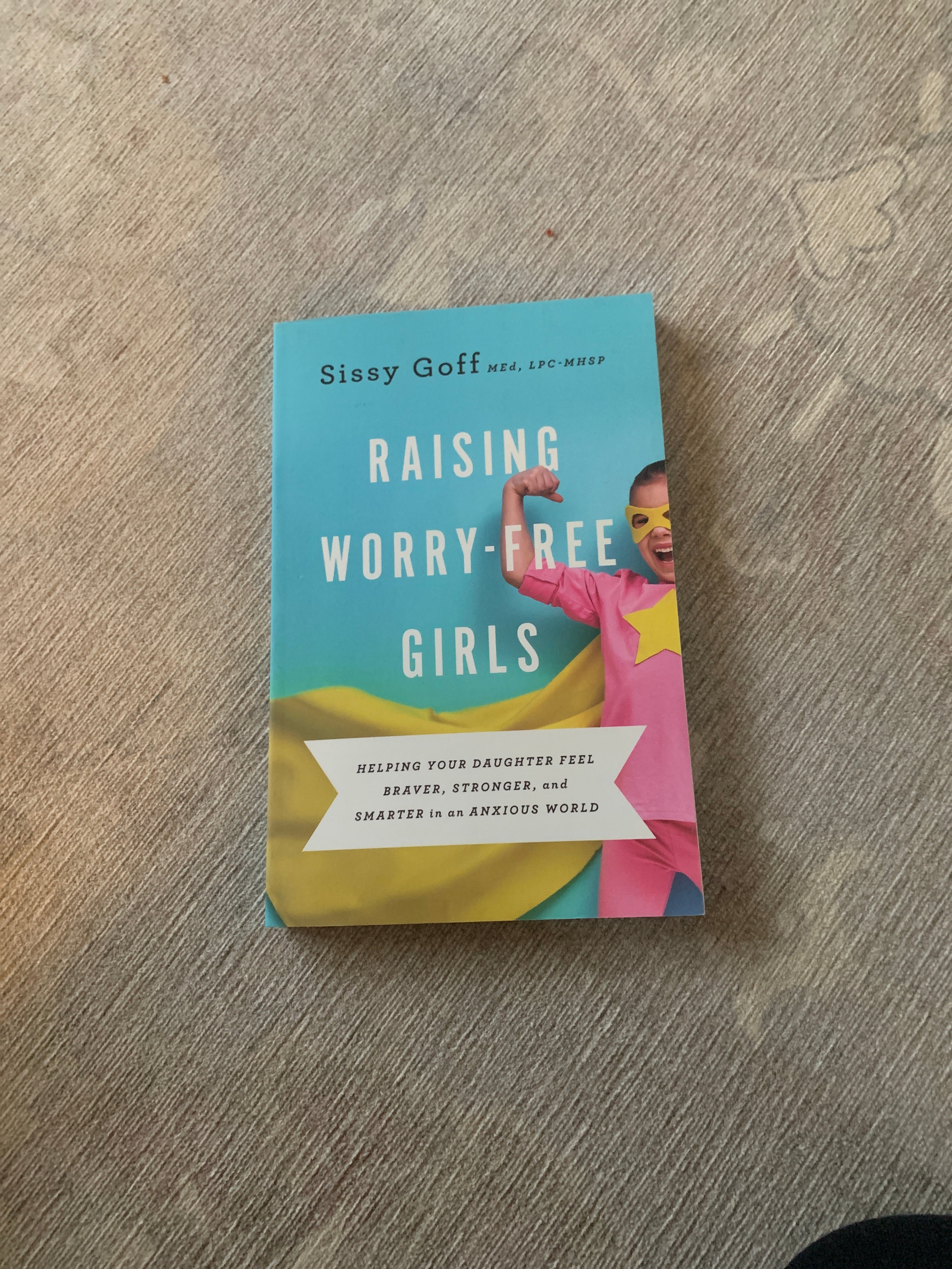 Raising Worry-Free Girls