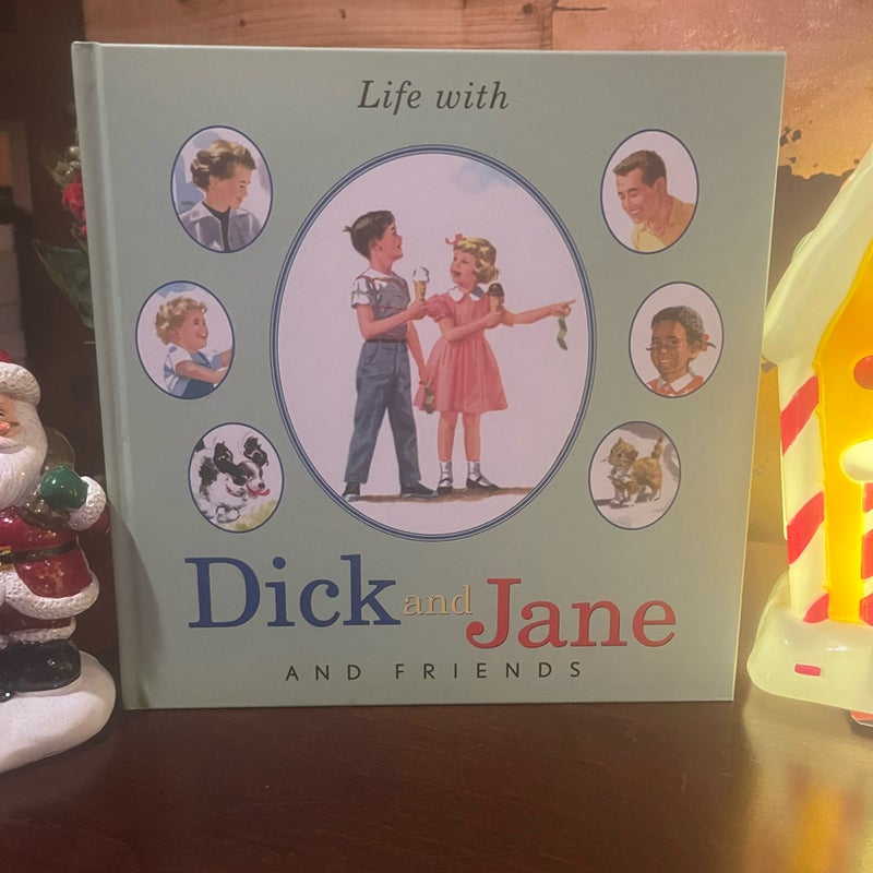 Life With Dick and Jane and Friends