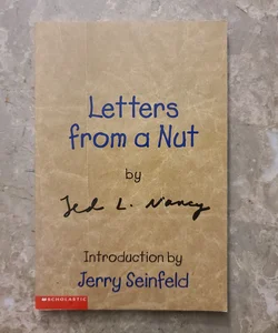 Letters From A Nut 
