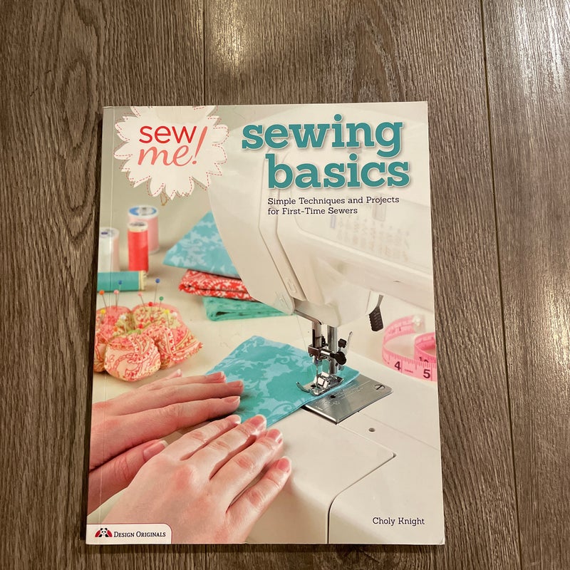 Sew Me! Sewing Basics