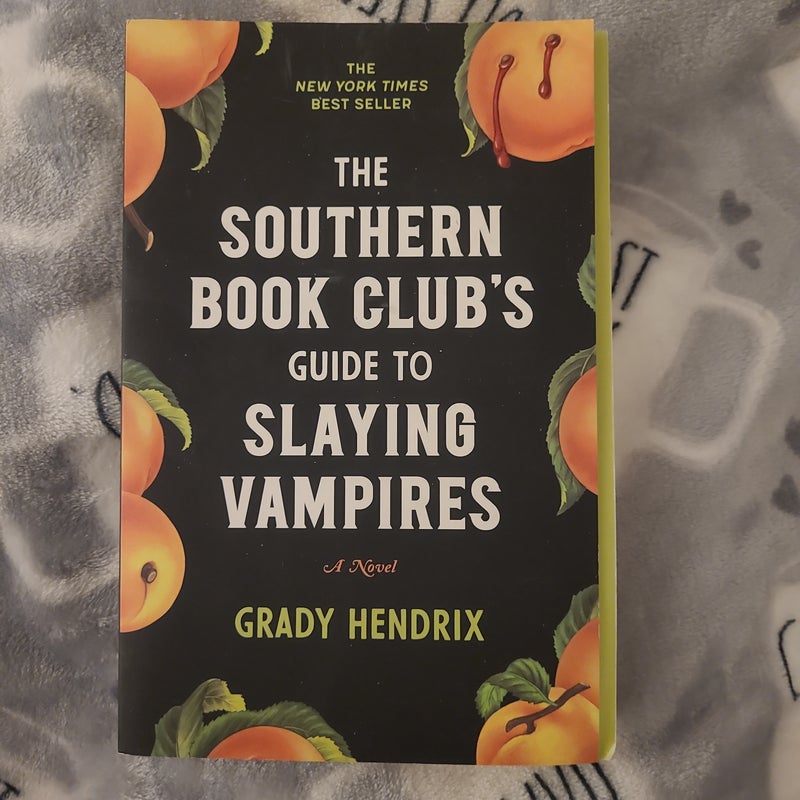The Southern Book Club's Guide to Slaying Vampires