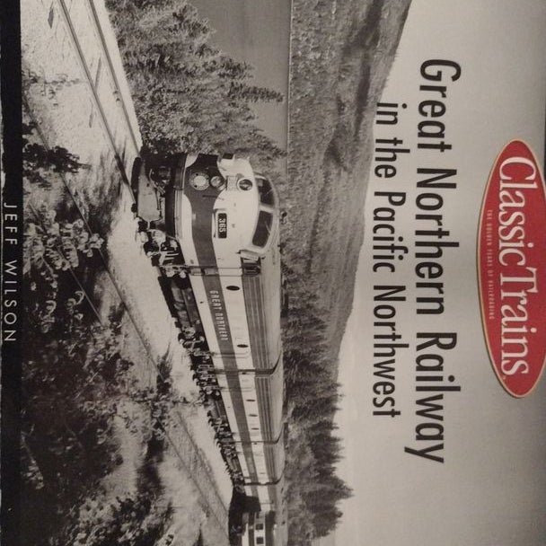 Great Northern Railway in the Pacific Northwest