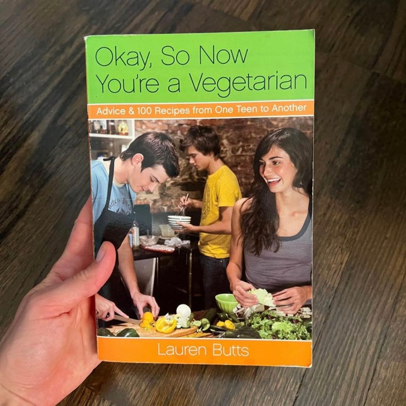 Okay, So Now You're a Vegetarian