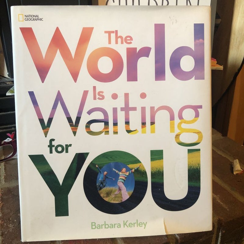 The World Is Waiting for You