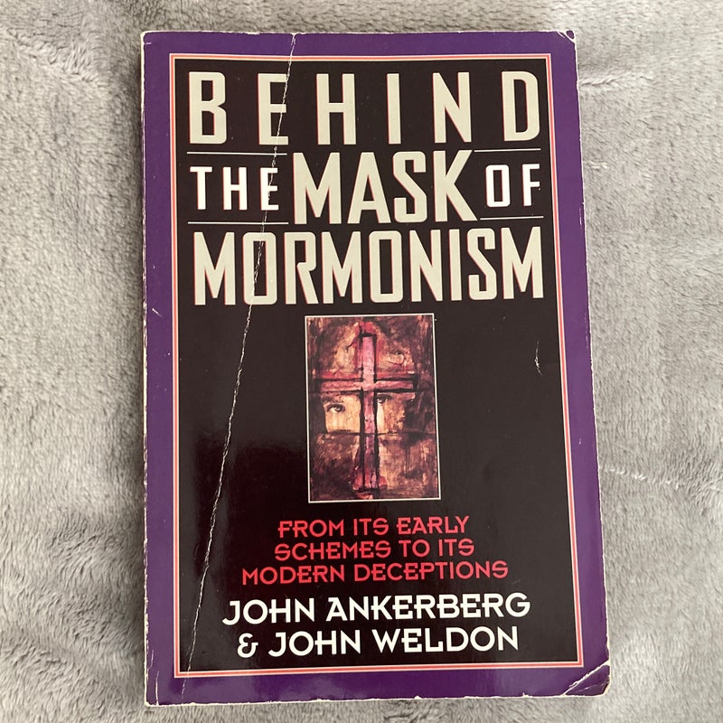 Behind the Mask of Mormonism