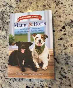 Welcome Home Mama and Boris
