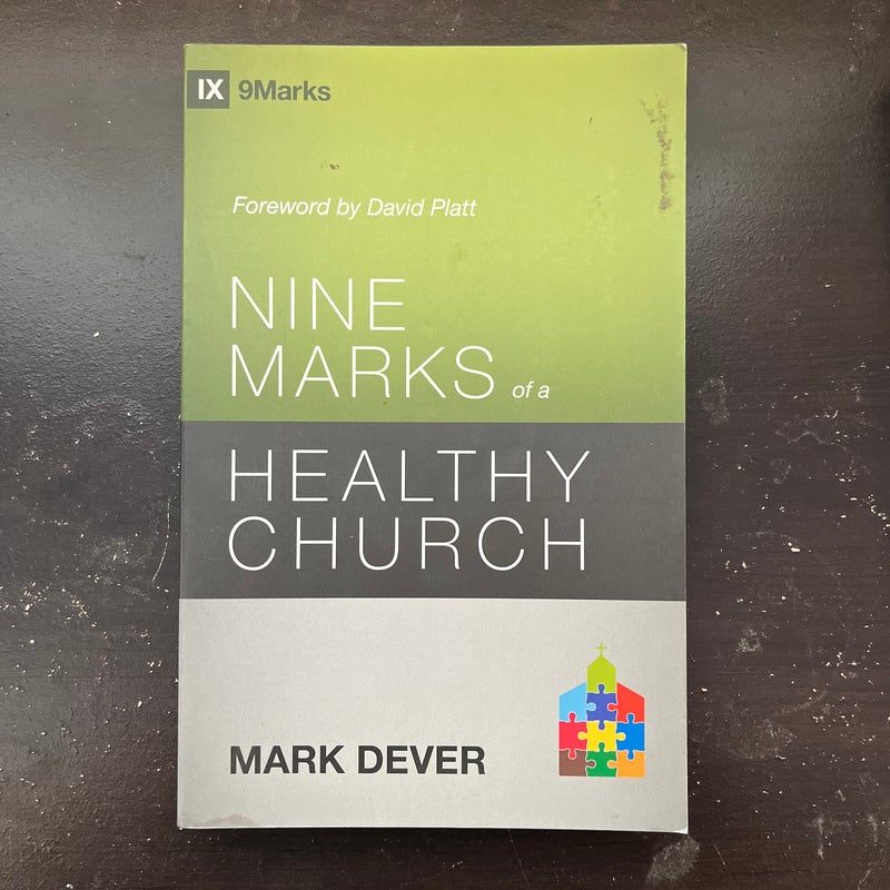 Nine Marks of a Healthy Church