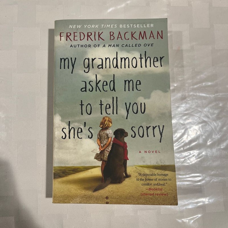 My Grandmother Asked Me to Tell You She's Sorry